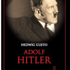 Reducere  Adolf Hitler. Bestseller. Biografii Reducere