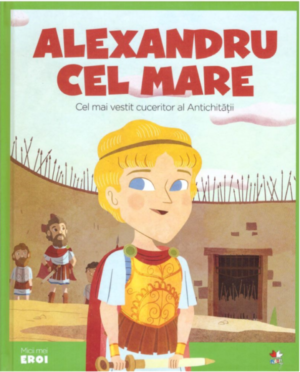 Reducere  Volumul 61. MICII EROI. Alexandru cel Mare Reducere