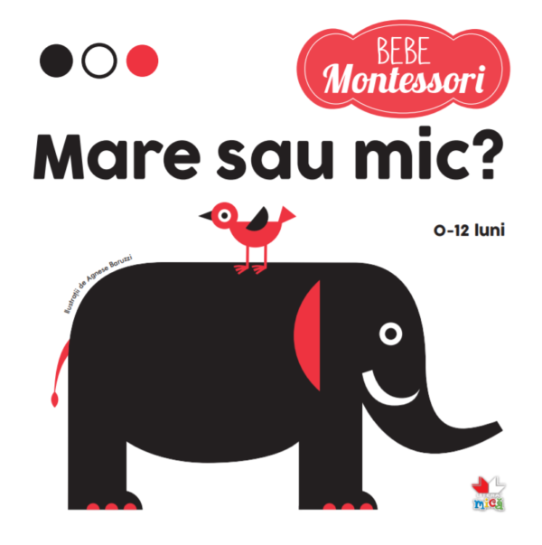 Reducere  Bebe Montessori. Mare sau mic? (0-12 luni) Reducere