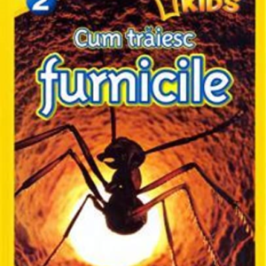 Reducere  Cum trăiesc furnicile. National Geographic Kids. Învăț să citesc (nivelul 2) Reducere