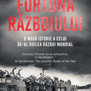 Reducere  Furtuna Razboiului. O noua istorie a celui de-al Doilea Razboi Mondial Reducere