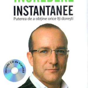 Reducere  Încredere instantanee. Puterea de a obține orice ce îți dorești (Carte + CD) Reducere