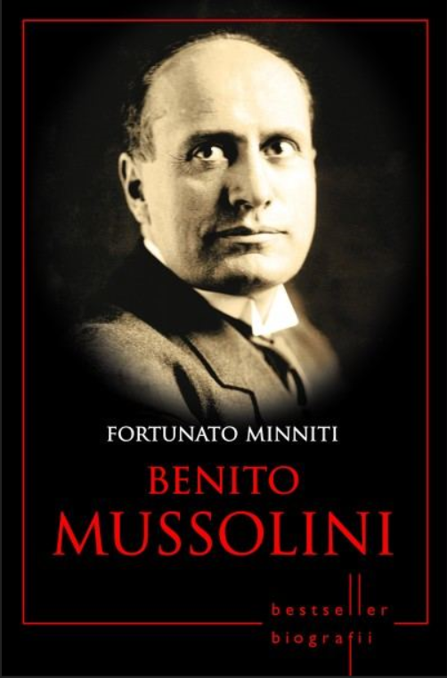 Reducere  Benito Mussolini. Bestseller. Biografii Reducere