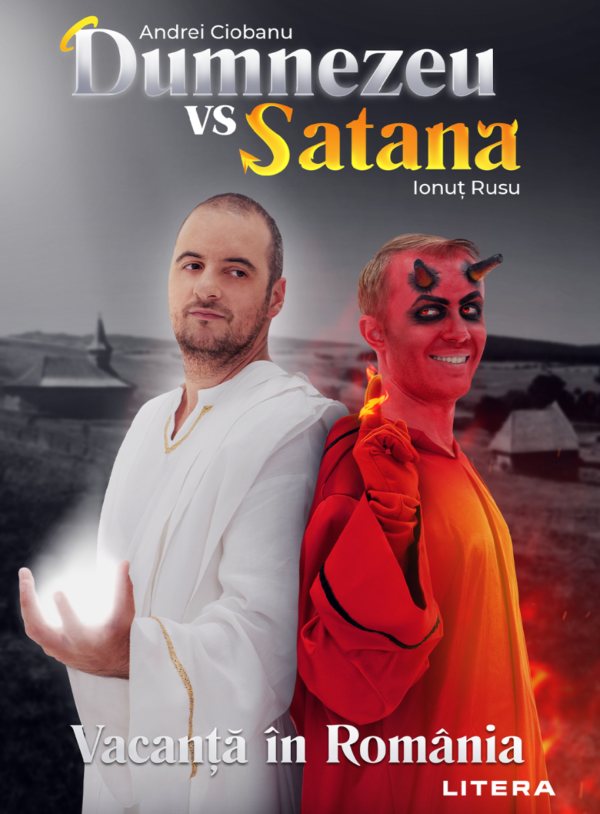 Reducere  Dumnezeu vs Satana. Vacanta in Romania Reducere